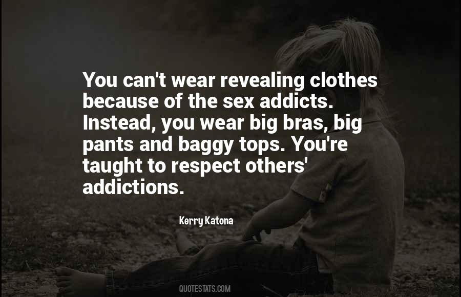Quotes About Addicts #694476
