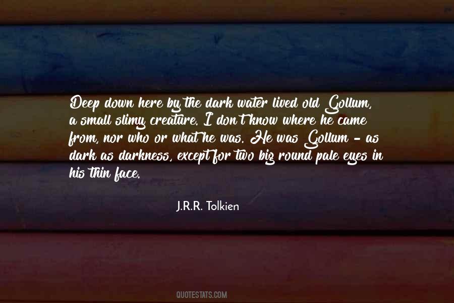 Know Deep Down Quotes #103519