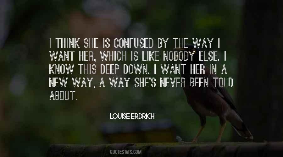 Know Deep Down Quotes #1084275
