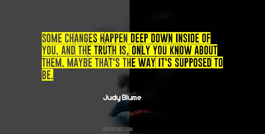 Know Deep Down Quotes #1163620