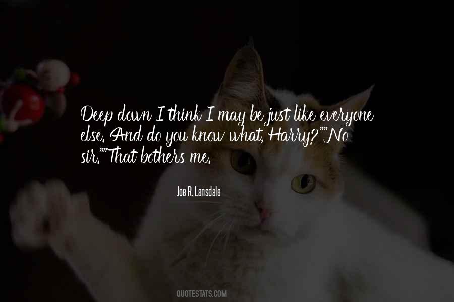 Know Deep Down Quotes #1206599