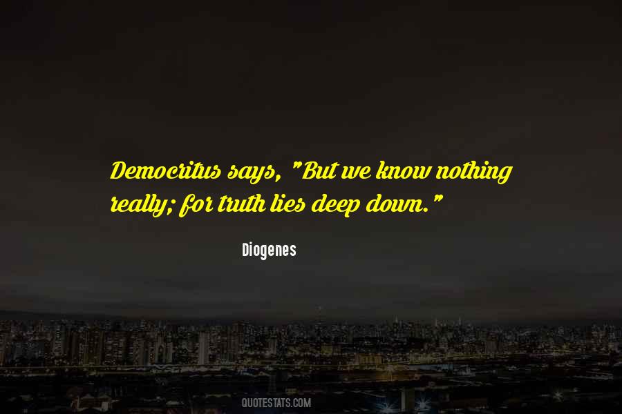 Know Deep Down Quotes #875568