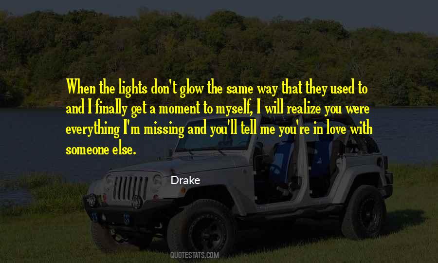 Quotes About Missing Someone That You Love #675991