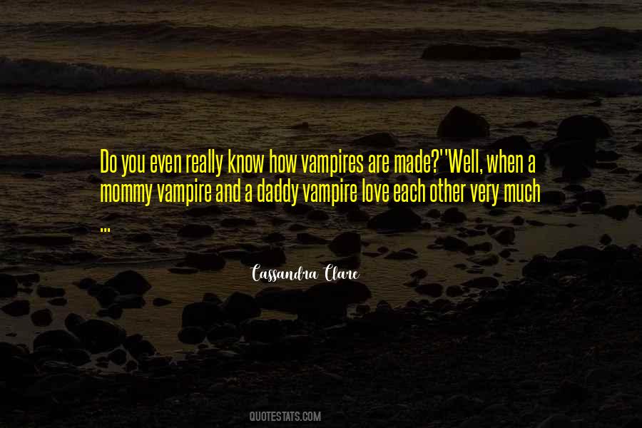 Quotes About Vampire Love #1191791