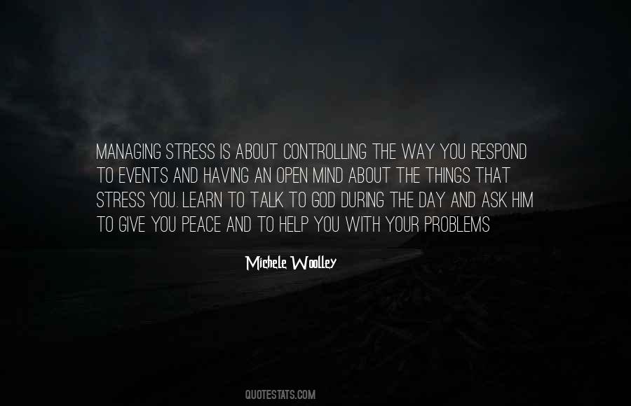 Quotes About Managing Stress #1118418