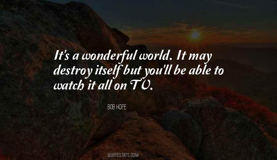 Quotes About A Wonderful World #942932