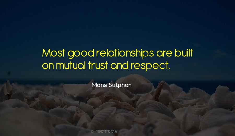 Quotes About Mutual Trust #1247581