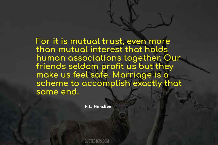 Quotes About Mutual Trust #1303927