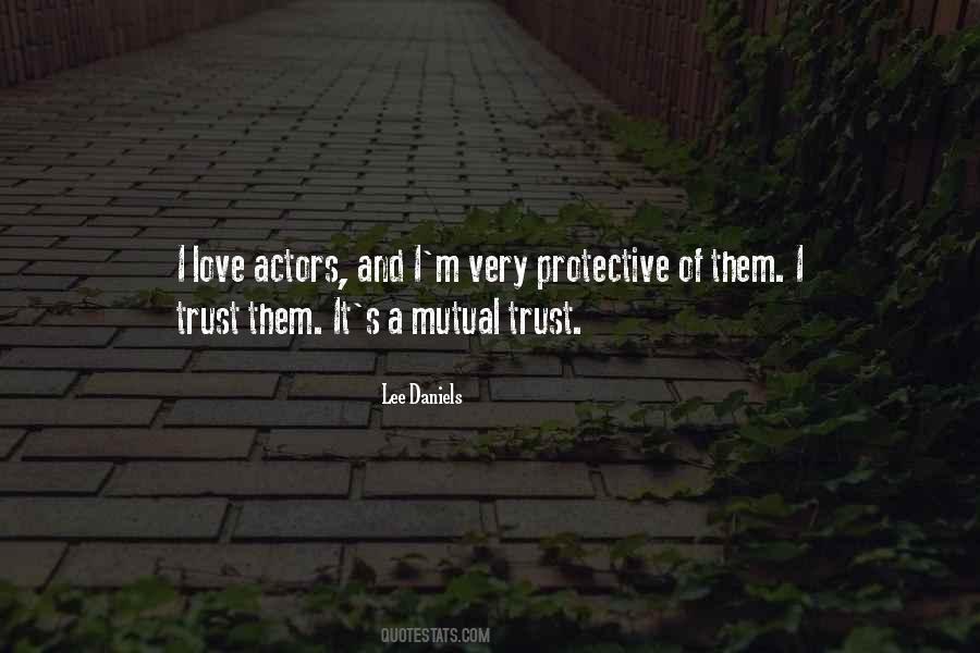 Quotes About Mutual Trust #1832202
