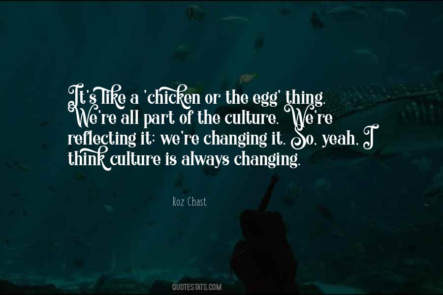 Chicken And The Egg Quotes #1587802