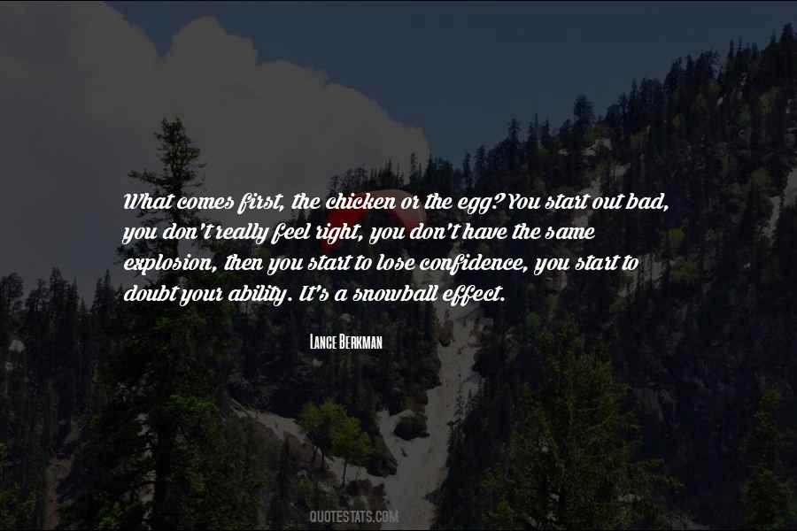 Chicken And The Egg Quotes #1722326