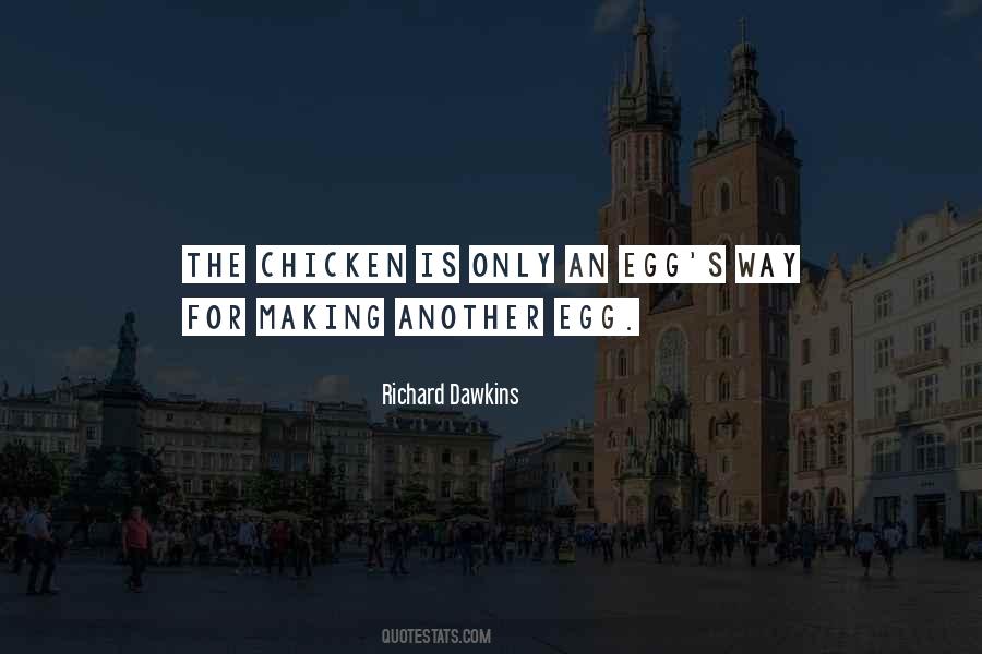 Chicken And The Egg Quotes #687774