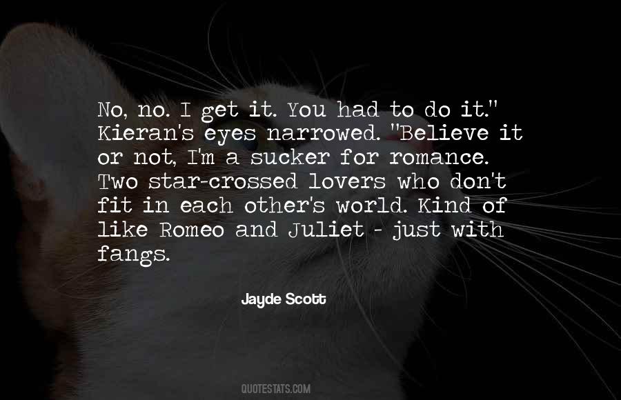 Quotes About Star Crossed #1842733