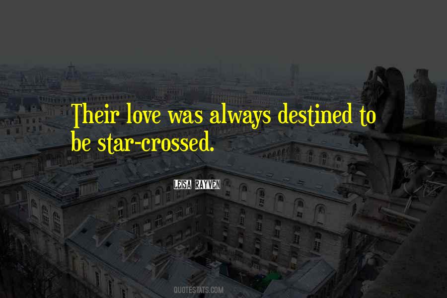 Quotes About Star Crossed #249590