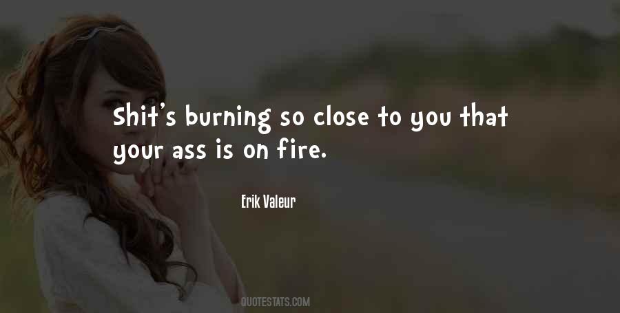 Quotes About Burning #1619909