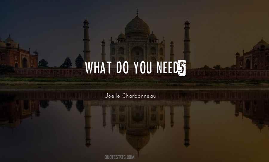 Need By Joelle Charbonneau Quotes #1433980