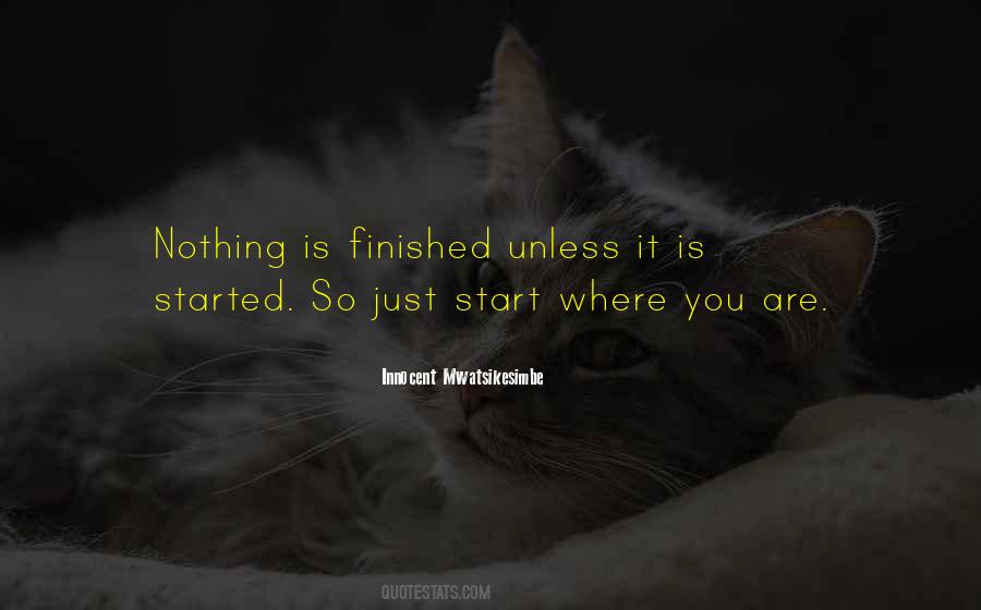 Quotes About Where You Started #132044