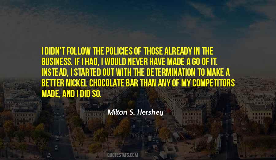 Quotes About Milton Hershey #992307
