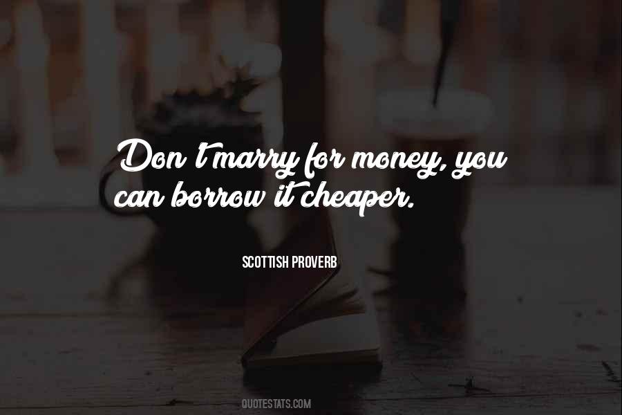 Quotes About Cheaper #1129215