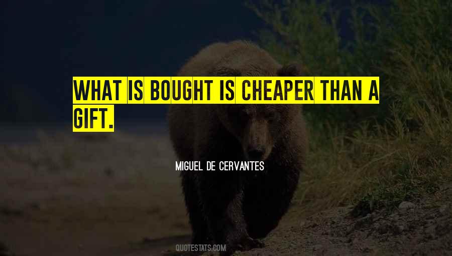 Quotes About Cheaper #1146258