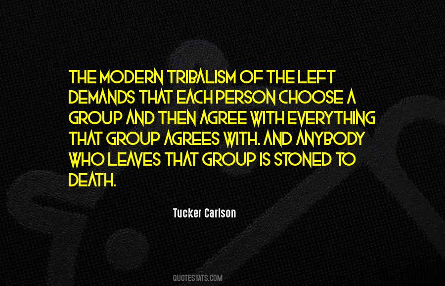 Quotes About Tribalism #1405147
