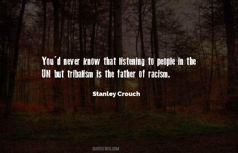 Quotes About Tribalism #71022