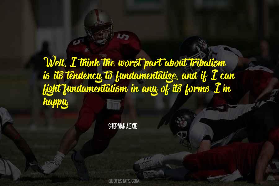 Quotes About Tribalism #986711