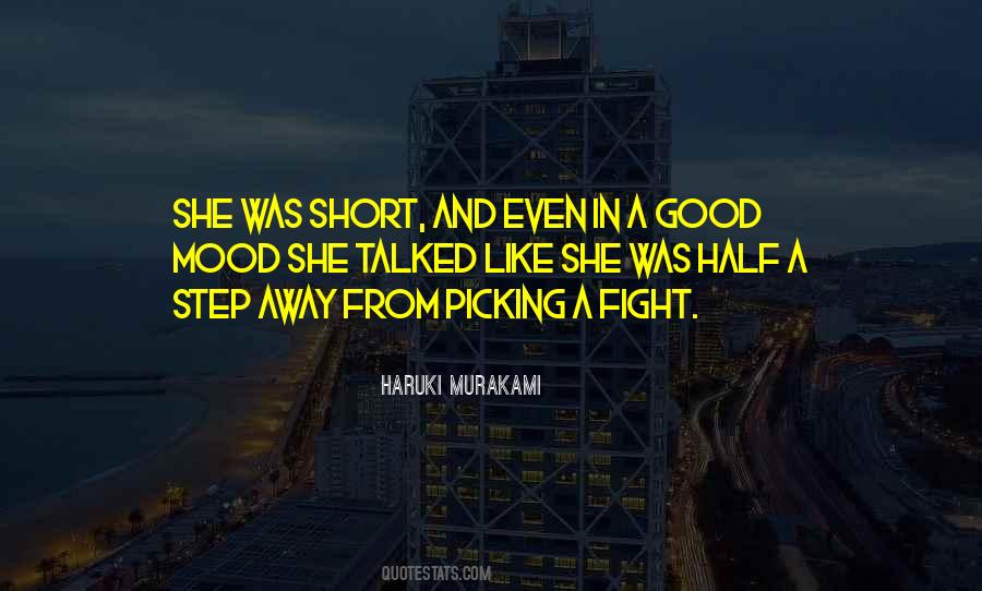 Quotes About Picking A Fight #1136951