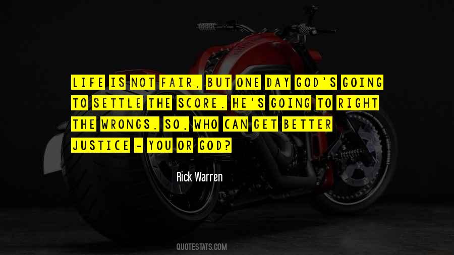 Quotes About Life Is Not Fair #1832624