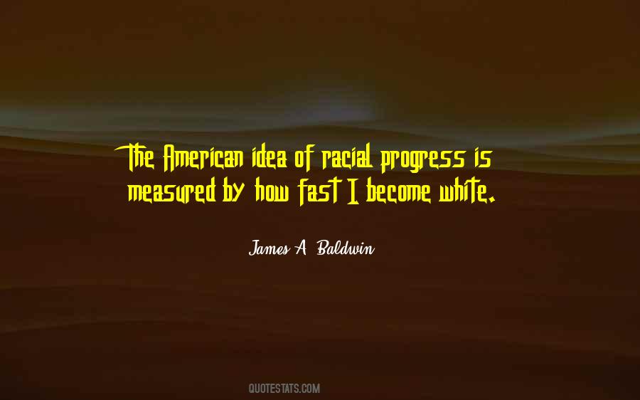 Quotes About The Idea Of Progress #1196823