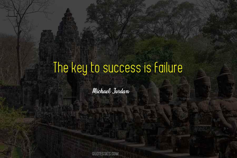 Quotes About Key To Success #1280146