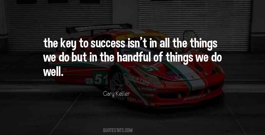 Quotes About Key To Success #1398989