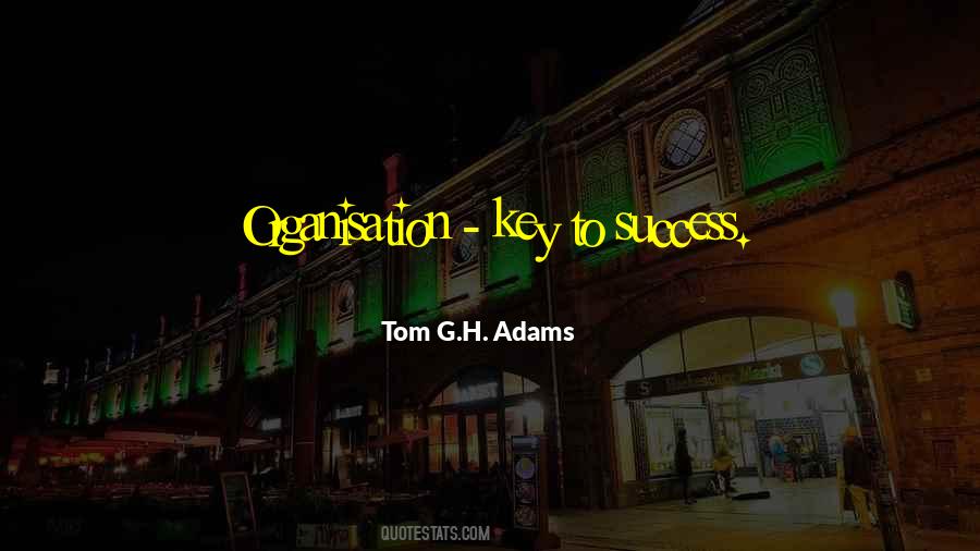 Quotes About Key To Success #1554012
