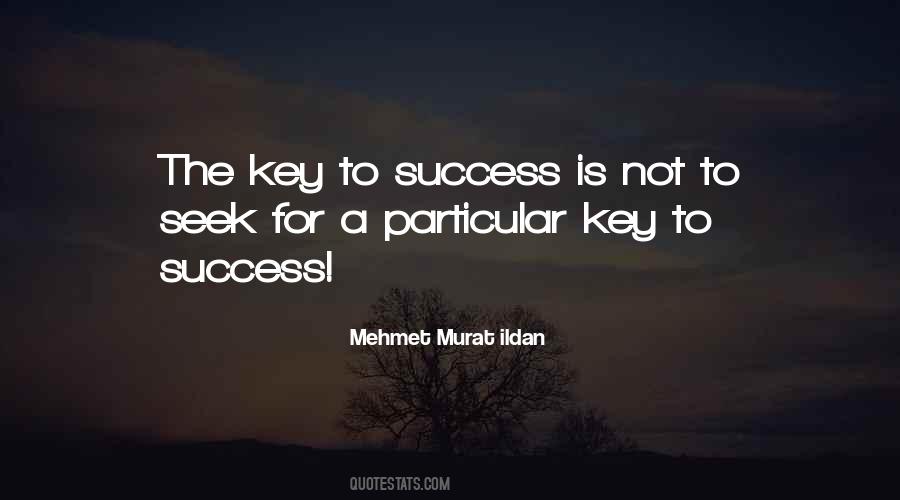 Quotes About Key To Success #1579591