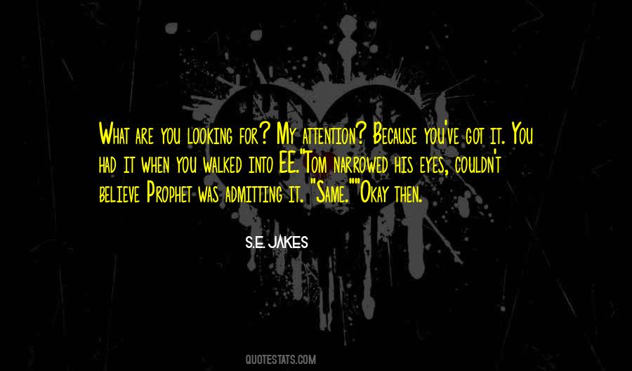Narrowed Eyes Quotes #1003587