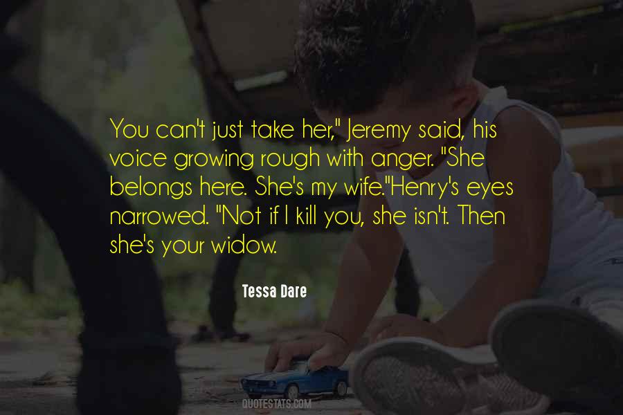 Narrowed Eyes Quotes #1033927