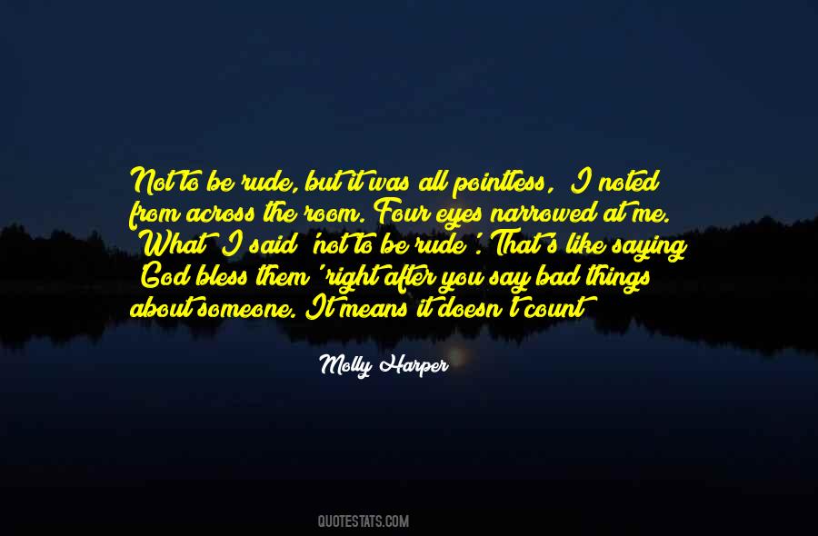 Narrowed Eyes Quotes #946693
