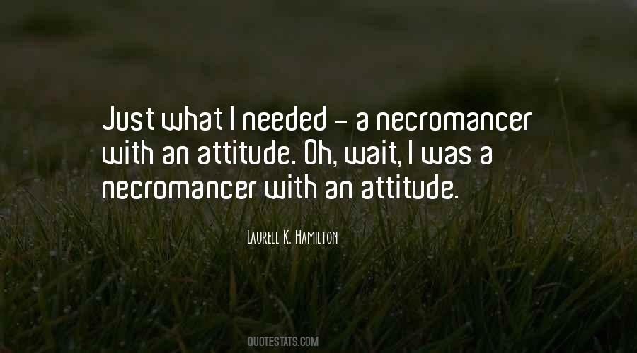 Quotes About Attitude #1879378