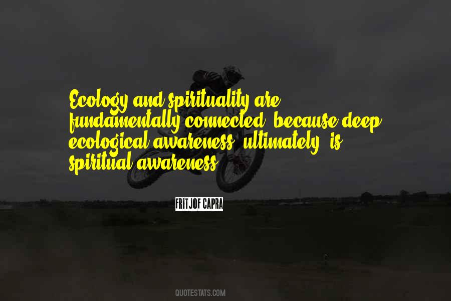 Quotes About Deep Ecology #1459190