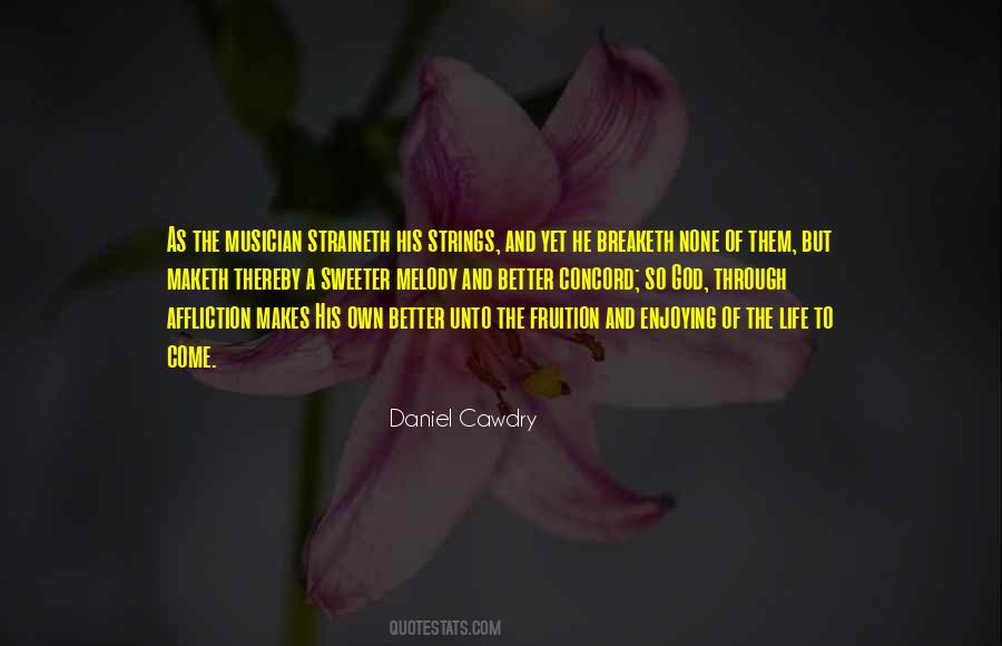 Melody Of Life Quotes #1438434