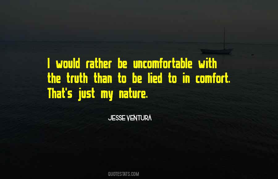 Uncomfortable Truth Quotes #1152946