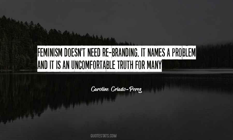 Uncomfortable Truth Quotes #281557