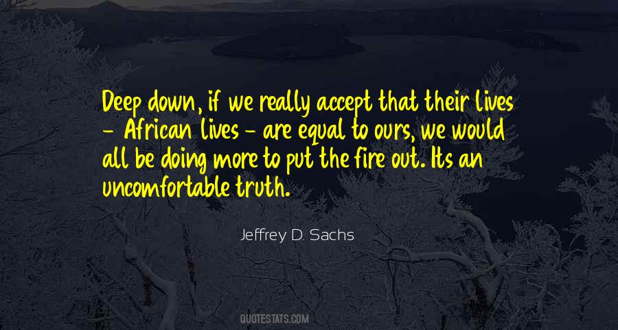 Uncomfortable Truth Quotes #875808