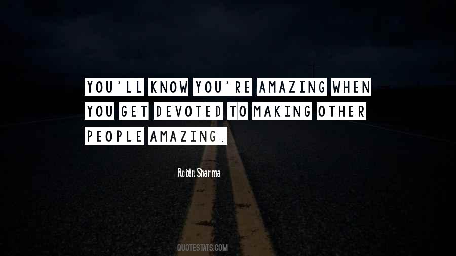 Quotes About You're Amazing #546558