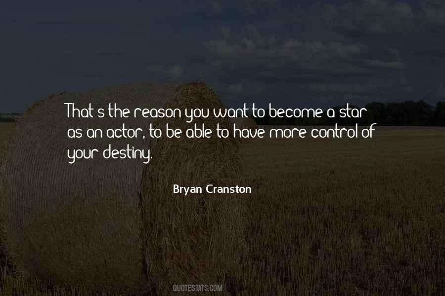 You Control Your Destiny Quotes #1196795