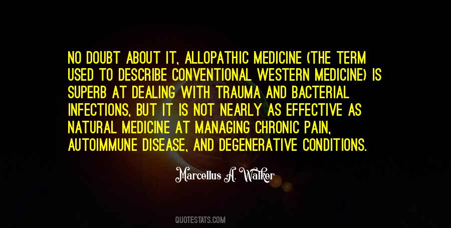 Quotes About Natural Medicine #1669183