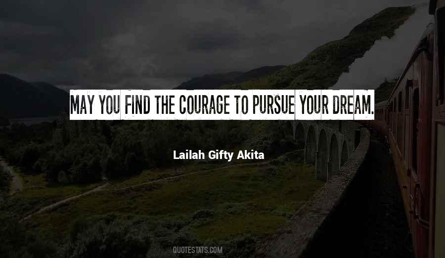 Quotes About Daring To Dream #1362060
