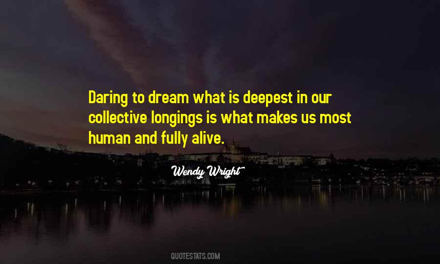 Quotes About Daring To Dream #1431043