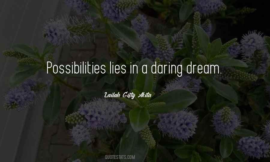 Quotes About Daring To Dream #1824596