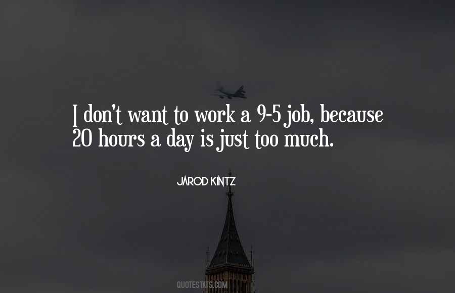 Quotes About Work Too Much #111817